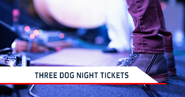 Three Dog Night Tickets Promo Code