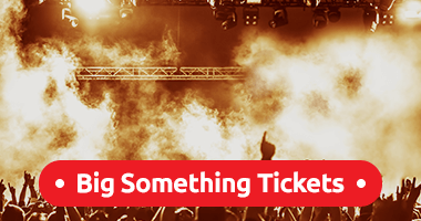 Big Something Tickets Promo Code